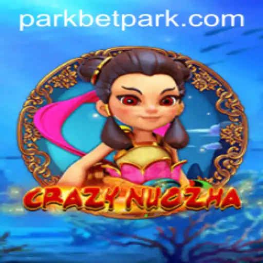 Discovering CrazyNuoZha: A Revolutionary Game Experience in the Betpark Universe